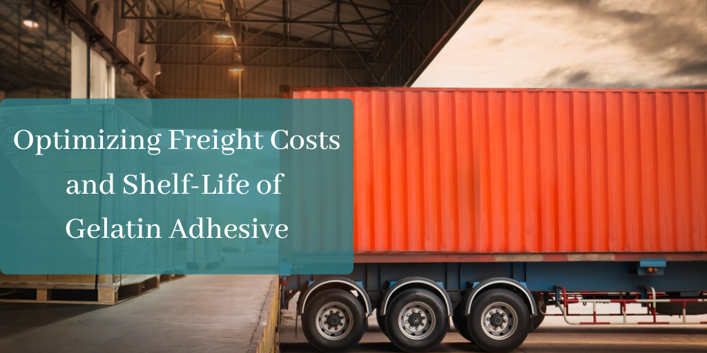 Optimizing Freight Costs and Shelf-Life of Gelatin Adhesive