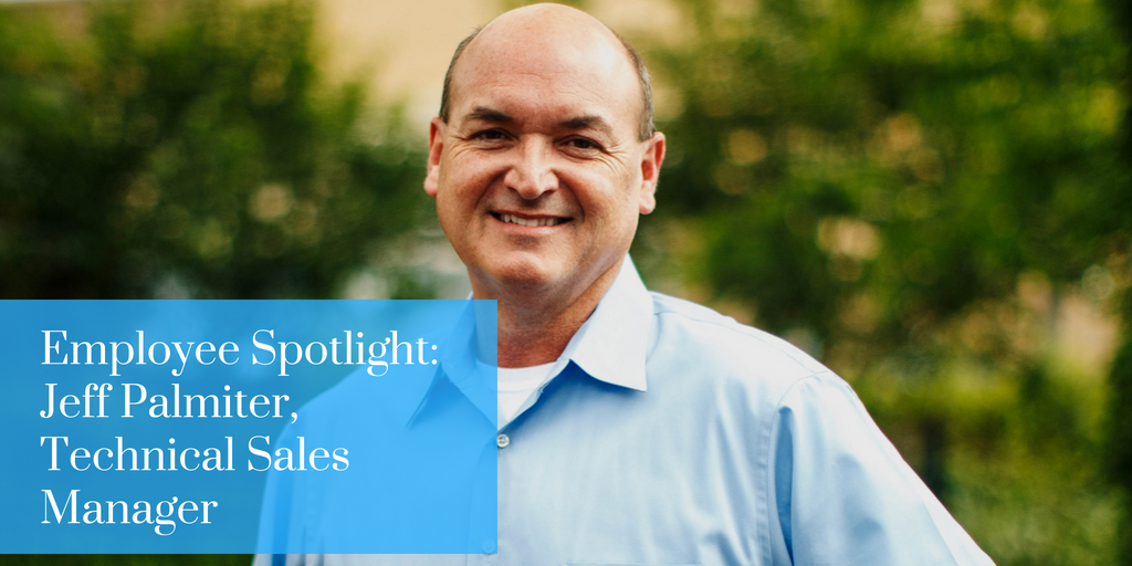 Employee Spotlight: Jeff Palmiter, Technical Sales Manager